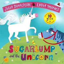 Sugarlump and the Unicorn (10th Anniversary Edition)