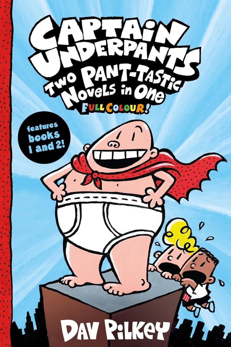 Captain Underpants: Two Pant-tastic Novels in One