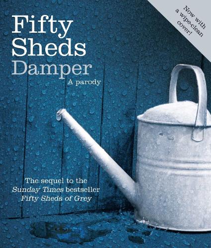 Fifty Sheds Damper: A Parody