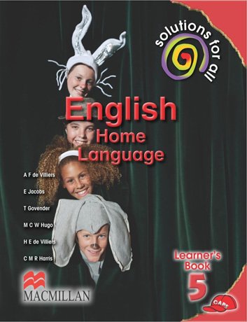 Solutions for all English Home Language Grade 5 Learners Book