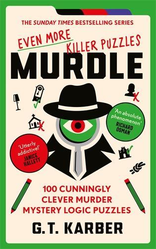 Murdle: Even More Killer Puzzles