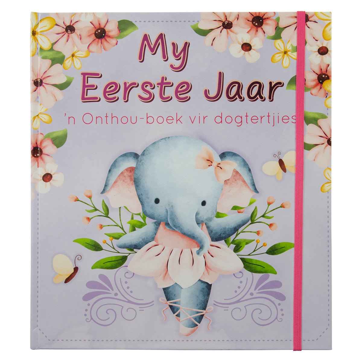 My Eerste Jaar: n Onthou-Boek Vir Dogtertjies - Readers Warehouse