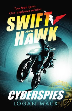 Swift and Hawk: Cyberspies - Readers Warehouse