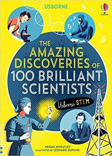 The Amazing Discoveries Of 100 Brilliant Scientists - Readers Warehouse