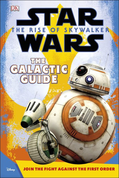 The Rise Of Skywalker - The Galactic Guide - Readers Warehouse