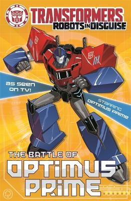 Transformers - The Battle Of Optimus Prime - Readers Warehouse