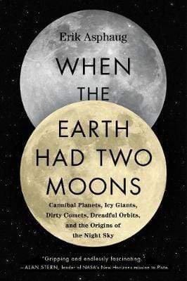 When The Earth Had Two Moons - Readers Warehouse