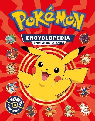 Pokémon Encyclopedia (Updated And Expanded 2022)