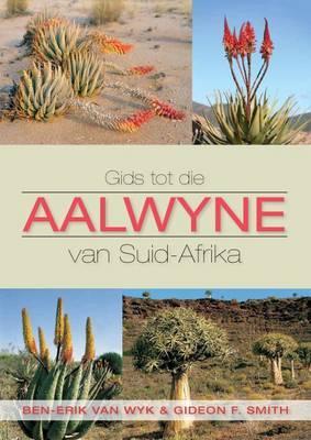 Gids Tot Die Aalwyne Van Suid-Afrika - Readers Warehouse