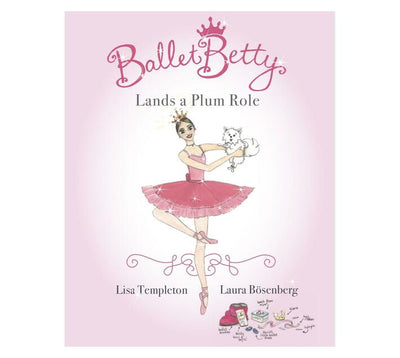 Ballet Betty - Lands A Plum Role - Readers Warehouse