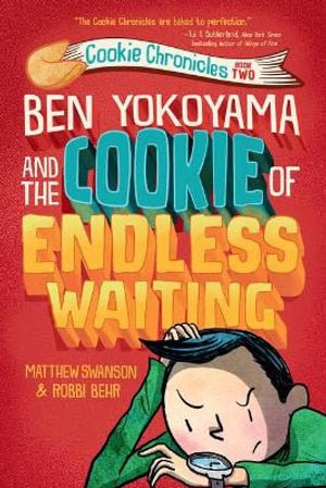 Ben Yokoyama and the Cookie of Endless Waiting - Readers Warehouse