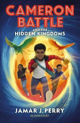 Cameron Battle and the Hidden Kingdoms - Readers Warehouse