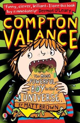 Compton Valance - The Most Powerful Boy in the Universe - Readers Warehouse