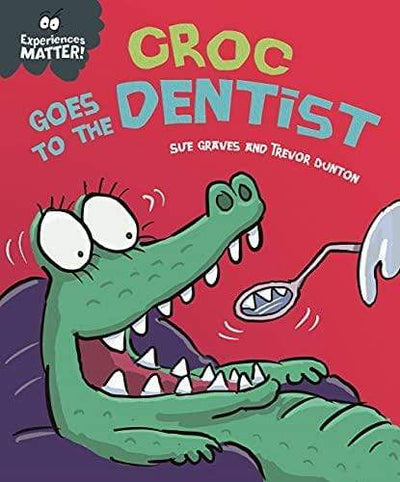 Croc Goes To The Dentist - Readers Warehouse