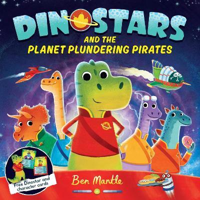 Dinostars And The Planet Plundering Pirates - Readers Warehouse