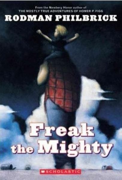 Freak The Mighty Rodman Philbrick