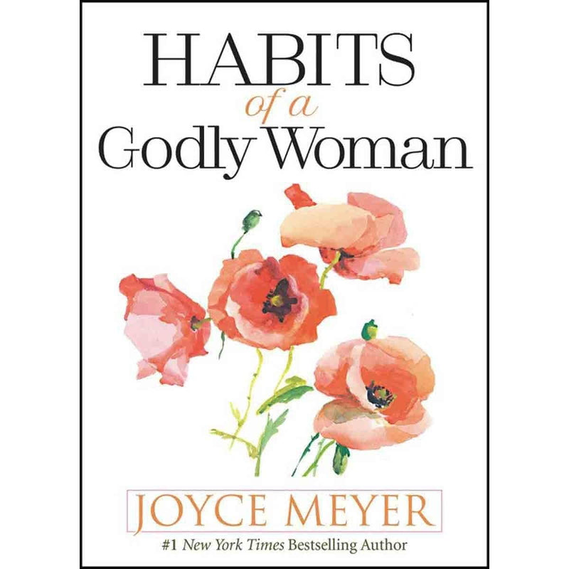 Habits Of A Godly Woman Joyce Meyer