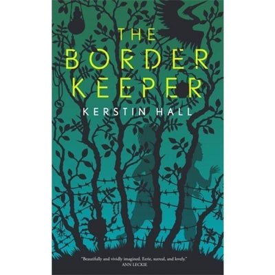 The Border Keeper Kerstin Hall