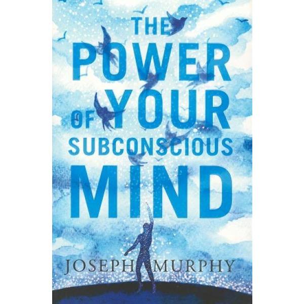 The Power Of Your Subconscious Mind - Readers Warehouse