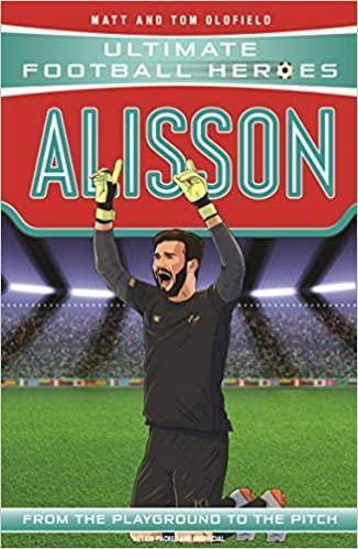 Ultimate Football - Alisson Tom Oldfield