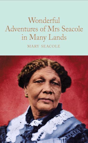 Wonderful Adventures Of Mrs. Seacole In Many Lands - Readers Warehouse